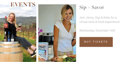 SIP & SAVOR: VIRTUAL FOOD & WINE EXPERIENCE - 2 BOTTLES OF WINE & CHEF GIGI'S COOKBOOK